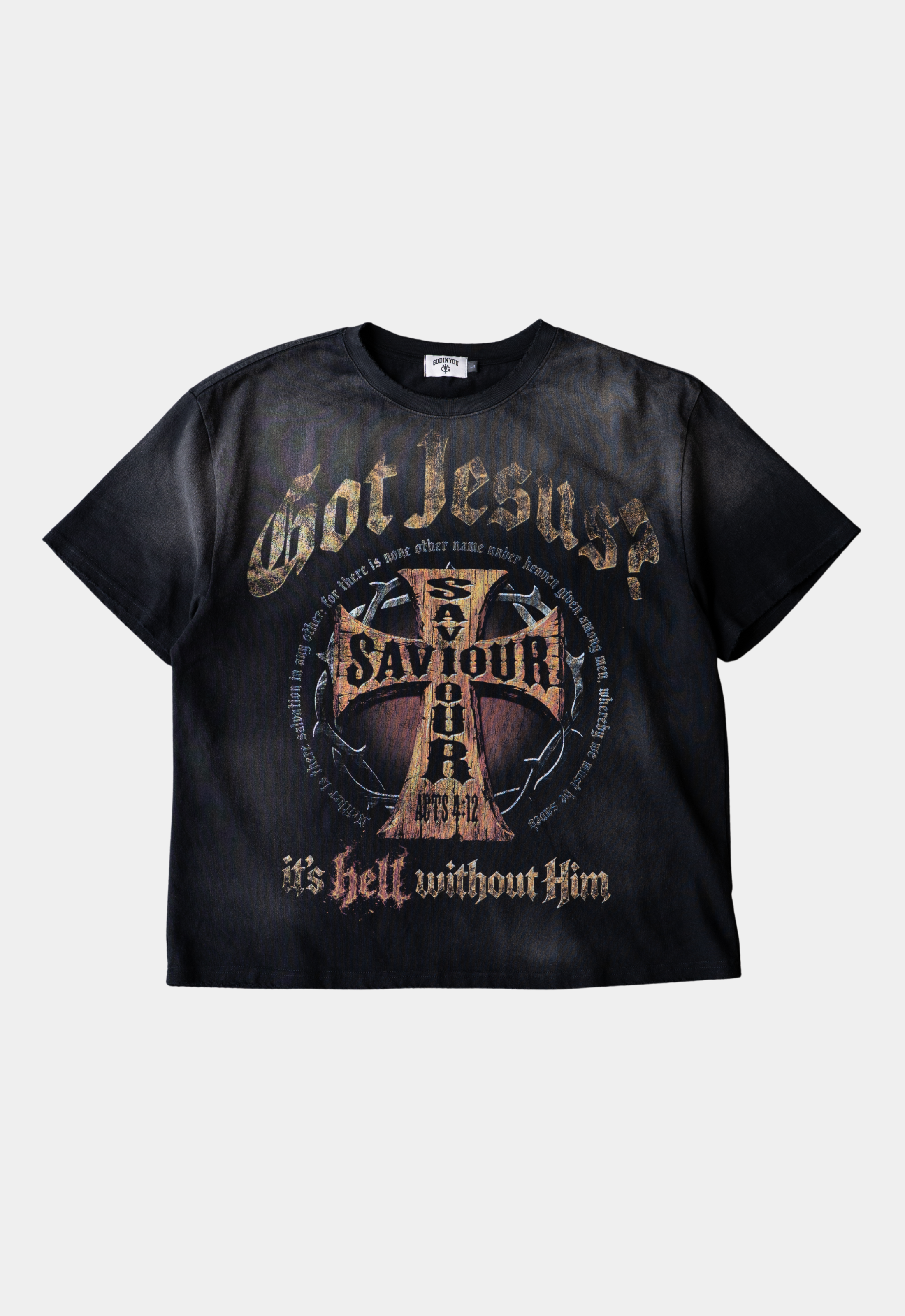 "GOT JESUS" TEE